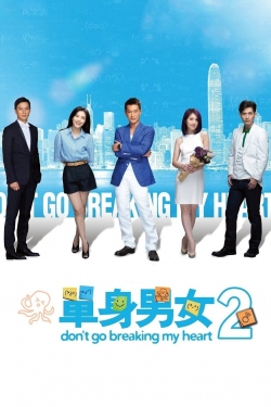 Don't Go Breaking My Heart 2 Don't Go Breaking My Heart 2