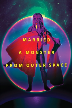 I Married a Monster from Outer Space I Married a Monster from Outer Space