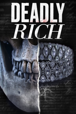 Deadly Rich Deadly Rich