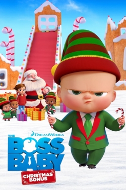 The Boss Baby: Christmas Bonus The Boss Baby: Christmas Bonus