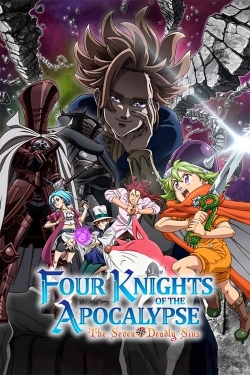 The Seven Deadly Sins: Four Knights of the Apocalypse The Seven Deadly Sins: Four Knights of the Apocalypse