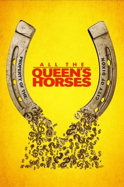 All the Queen's Horses All the Queen's Horses