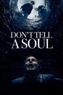 Don't Tell a Soul Don't Tell a Soul