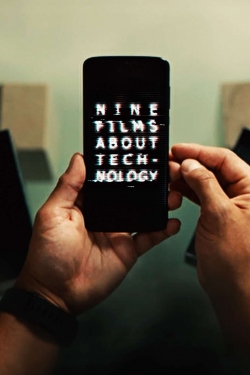 Nine Films About Technology Nine Films About Technology