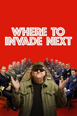 Where to Invade Next Where to Invade Next