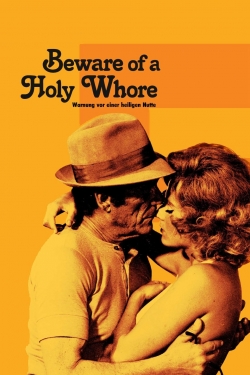 Beware of a Holy Whore Beware of a Holy Whore