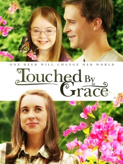 Touched By Grace Touched By Grace