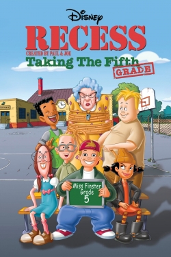 Recess: Taking the Fifth Grade Recess: Taking the Fifth Grade
