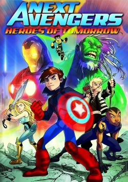 Next Avengers: Heroes of Tomorrow Next Avengers: Heroes of Tomorrow