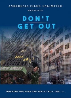 Don't Get Out Don't Get Out