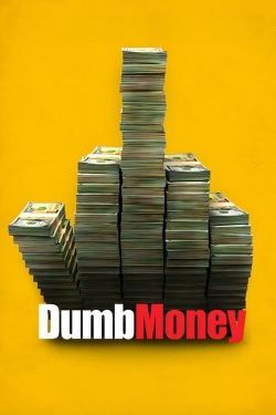 Dumb Money Dumb Money