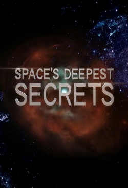 Space's Deepest Secrets Space's Deepest Secrets
