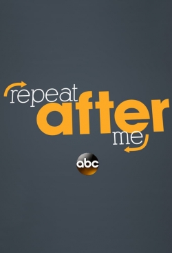 Repeat After Me Repeat After Me