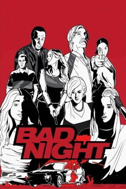 Bad Night Bad Night