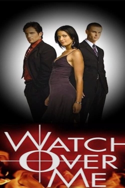 Watch Over Me Watch Over Me