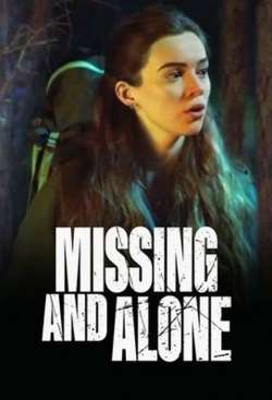 Missing and Alone Missing and Alone