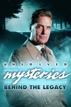 Unsolved Mysteries: Behind the Legacy Unsolved Mysteries: Behind the Legacy