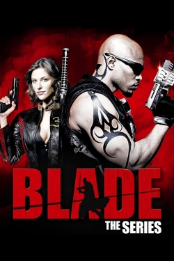 Blade: The Series Blade: The Series