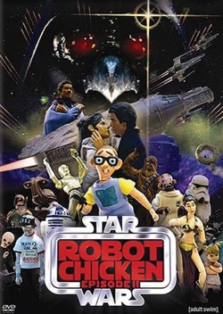 Robot Chicken: Star Wars Episode II Robot Chicken: Star Wars Episode II