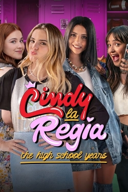 Cindy la Regia: The High School Years Cindy la Regia: The High School Years