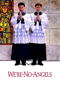 We're No Angels We're No Angels