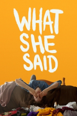 What She Said What She Said