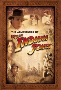 The Young Indiana Jones Chronicles The Young Indiana Jones Chronicles