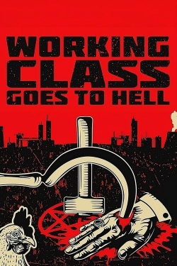 Working Class Goes to Hell Working Class Goes to Hell