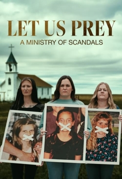 Let Us Prey: A Ministry of Scandals Let Us Prey: A Ministry of Scandals
