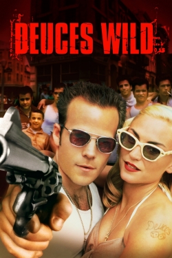 Deuces Wild Deuces Wild