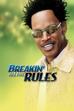 Breakin' All the Rules Breakin' All the Rules