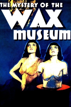 Mystery of the Wax Museum Mystery of the Wax Museum