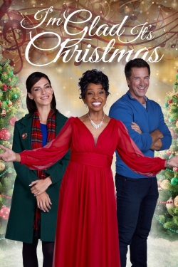 I'm Glad It's Christmas I'm Glad It's Christmas