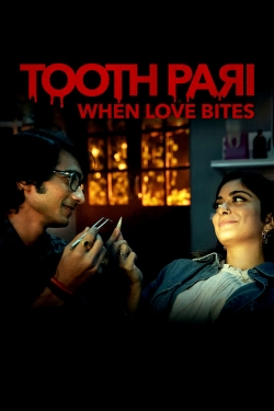 Tooth Pari: When Love Bites Tooth Pari: When Love Bites