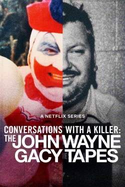Conversations with a Killer: The John Wayne Gacy Tapes Conversations with a Killer: The John Wayne Gacy Tapes