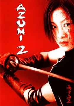 Azumi 2: Death or Love Azumi 2: Death or Love