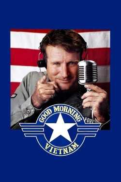 Good Morning, Vietnam Good Morning, Vietnam