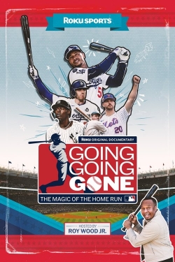 Going, Going, Gone: The Magic of the Home Run Going, Going, Gone: The Magic of the Home Run