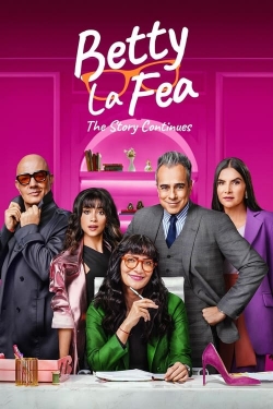 Betty la Fea, the Story Continues Betty la Fea, the Story Continues
