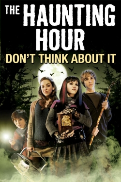 The Haunting Hour: Don't Think About It The Haunting Hour: Don't Think About It