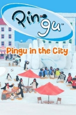 Pingu in the City Pingu in the City