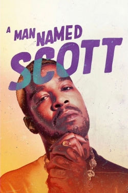 A Man Named Scott A Man Named Scott