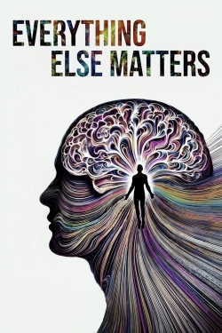 Everything Else Matters Everything Else Matters
