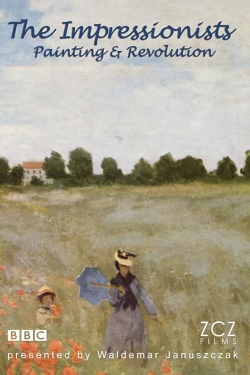 The Impressionists: Painting and Revolution The Impressionists: Painting and Revolution