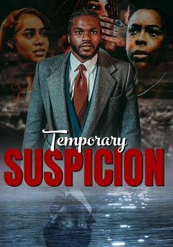 Temporary Suspicion Temporary Suspicion