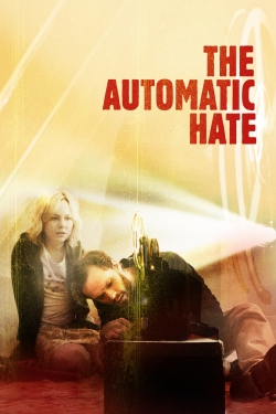 The Automatic Hate The Automatic Hate
