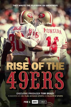 Rise of the 49ers Rise of the 49ers