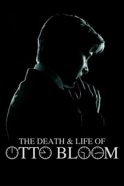 The Death and Life of Otto Bloom The Death and Life of Otto Bloom