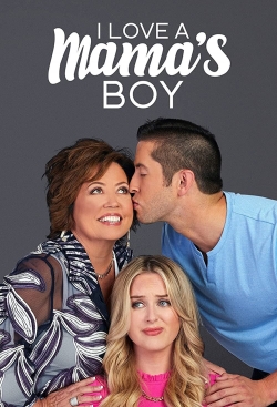 I Love A Mama's Boy I Love A Mama's Boy