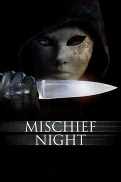 Mischief Night Mischief Night